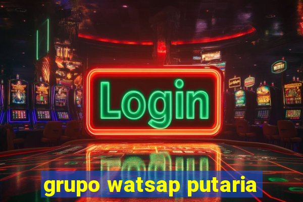 grupo watsap putaria